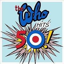 The Who : The Who Hits 50!